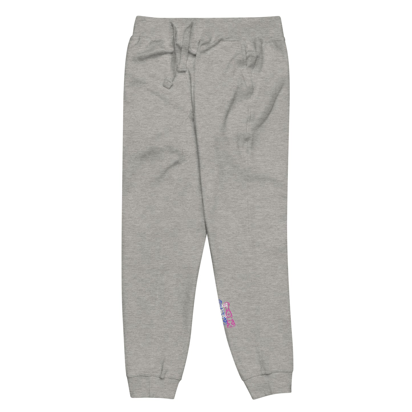 Not Classy But Clase fleece sweatpants