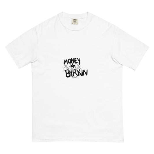 Money 4 Birkin heavyweight t-shirt