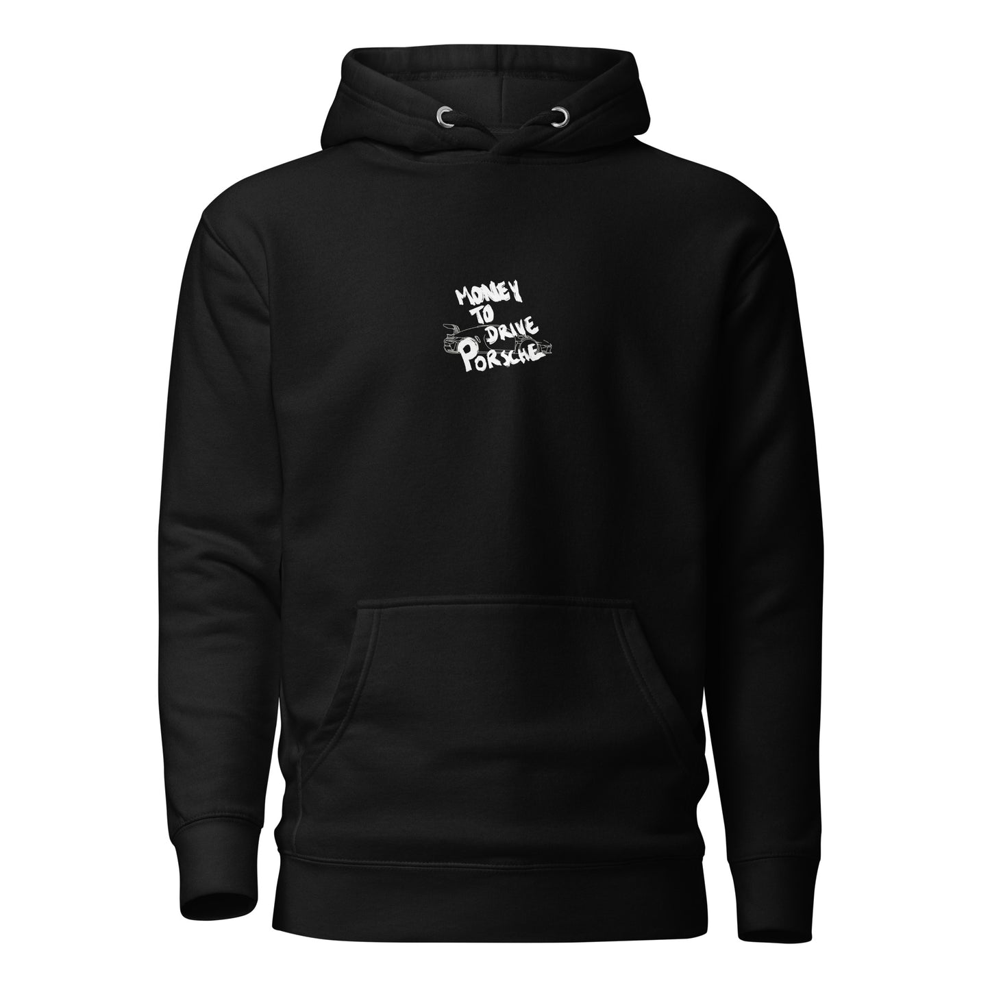 Money to Drive Porsche Hoodie