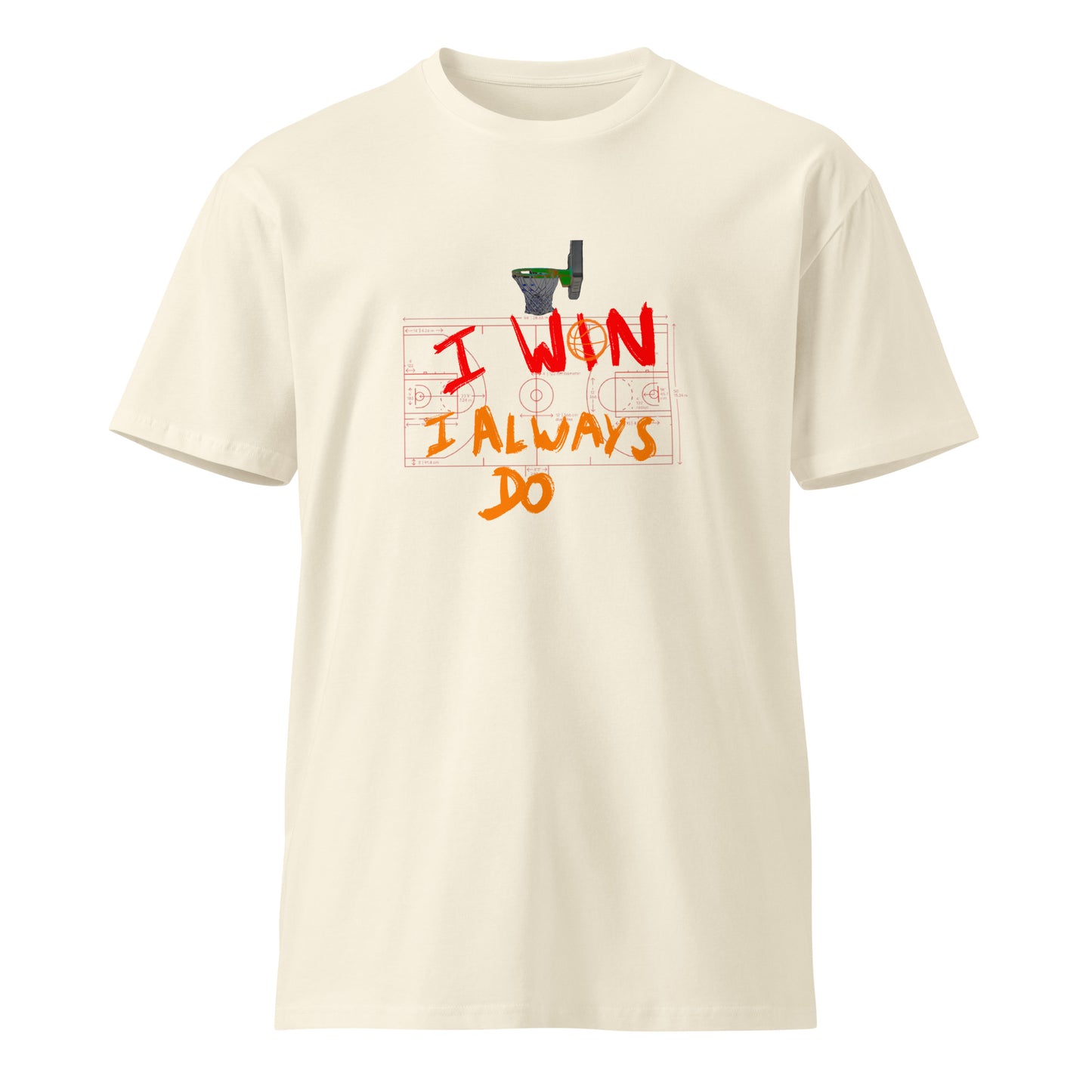 I Win I Always Do Shirt